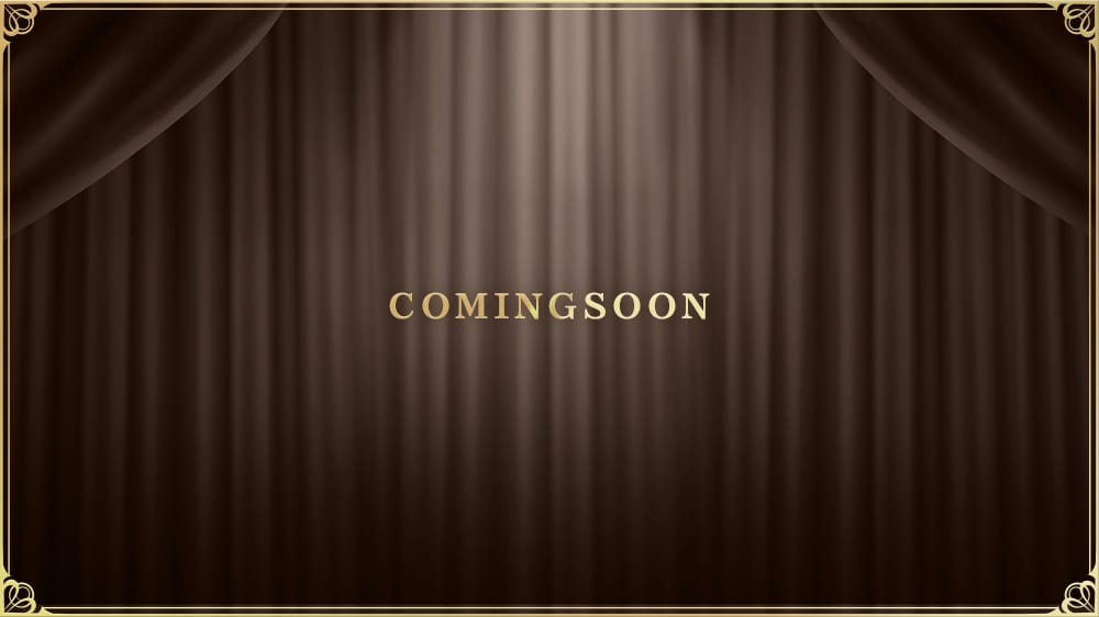 COMING SOON
